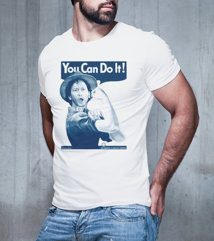 You Can Do It Rob Schneider Max Production CE Org Unit Committee T-Shirt