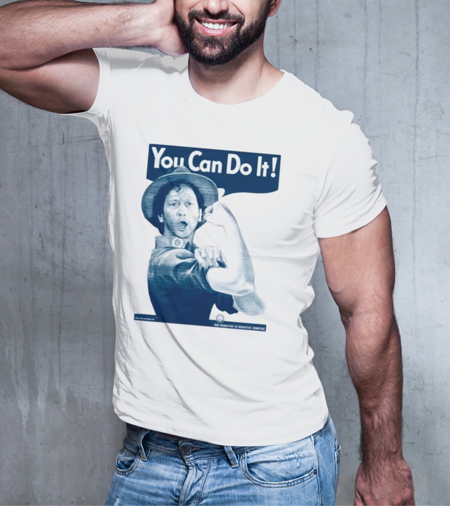 You Can Do It Rob Schneider Max Production CE Org Unit Committee T-Shirt