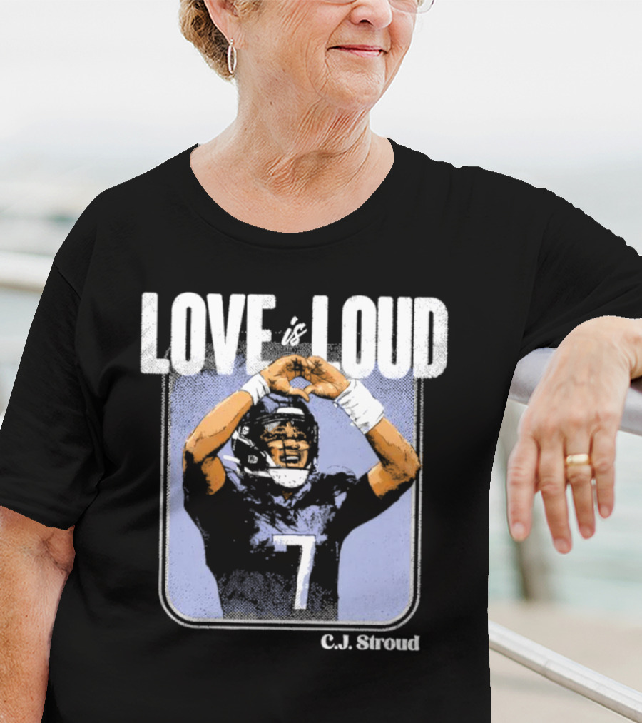 C.J. Stroud Love Is Loud Football Number 7 T-Shirt