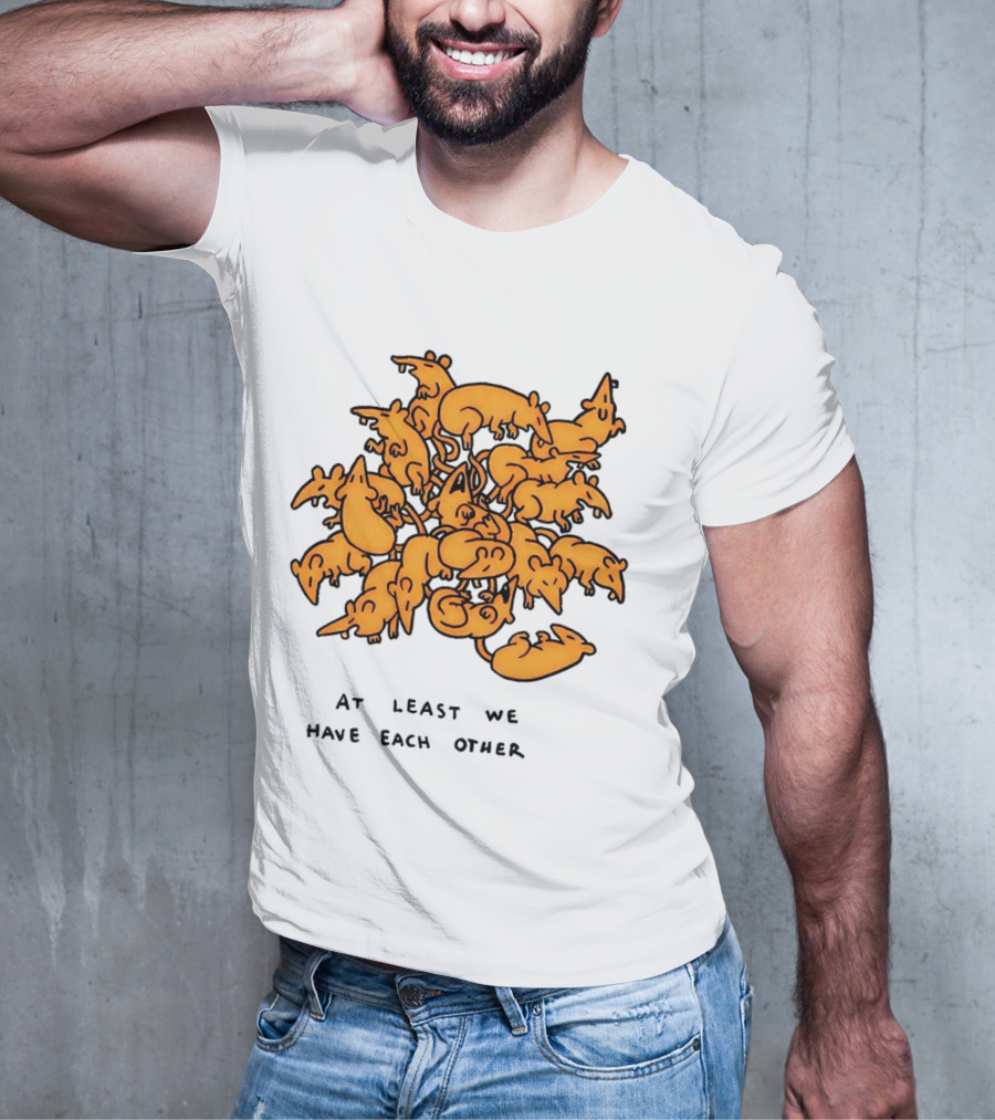 At Least We Have Each Other Ratking Group Of Cartoon Rats T-Shirt