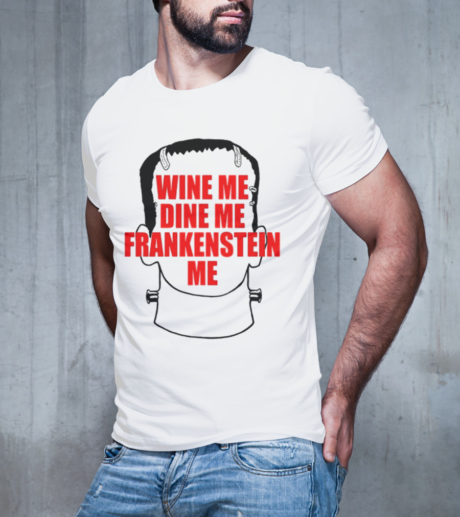 Scott Steiner Wine Me Dine Me Frankenstein Me Monster Head T-Shirt