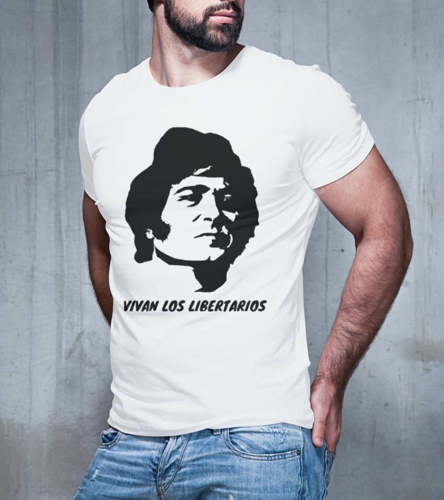 Javier Milei Vivan Los Libertarios Argentina Libertarian Movement T-Shirt