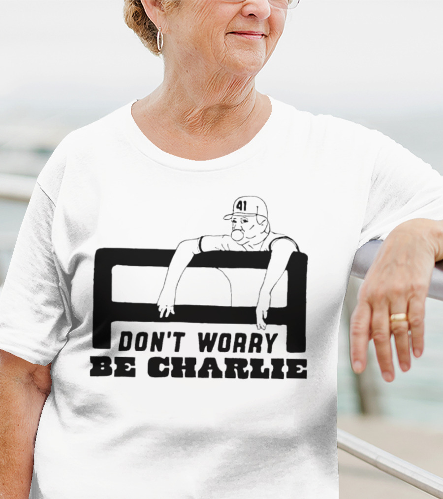 Don't Worry Be Charlie Relax 41 Baseball Player T-Shirt