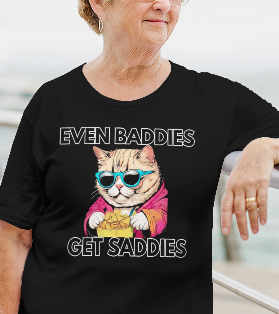 Even Baddies Get Saddies Cool Cat With Sunglasses Eating Chips T-Shirt