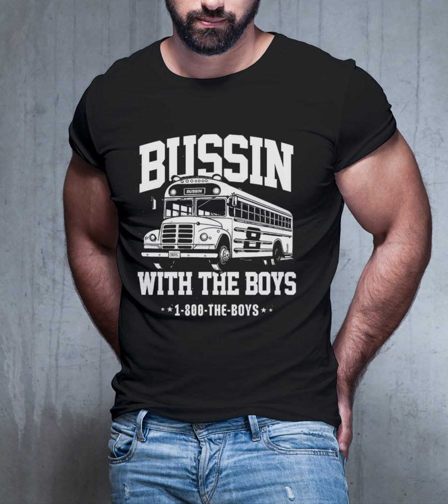 Bussin With The Boys 1-800-The-Boys Bus T-Shirt
