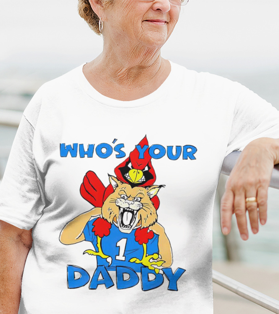 Kentucky Wildcats Louisville Cardinals Who's Your Daddy T-Shirt