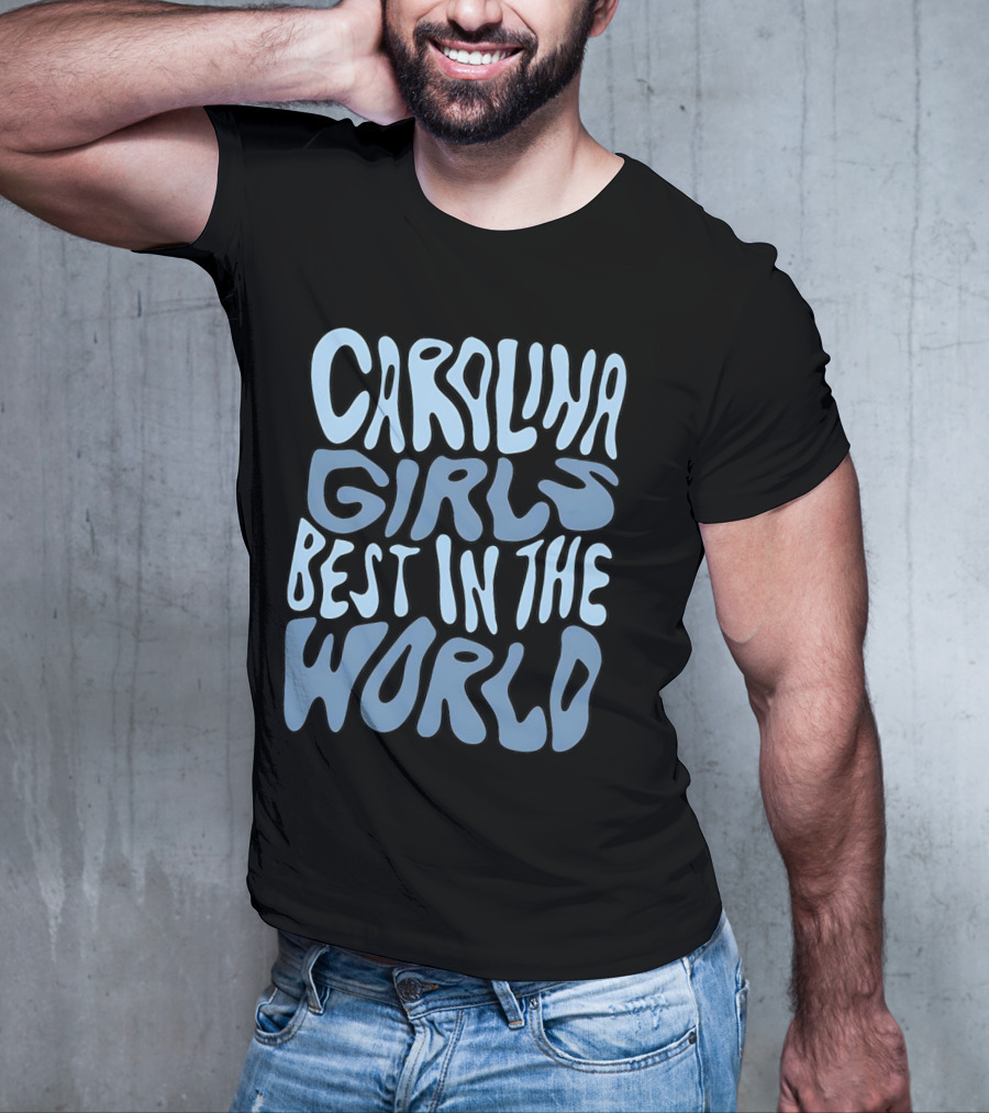 Carolina Girls Best In The World T-Shirt