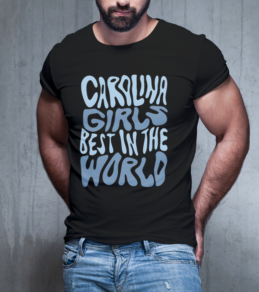 Carolina Girls Best In The World T-Shirt