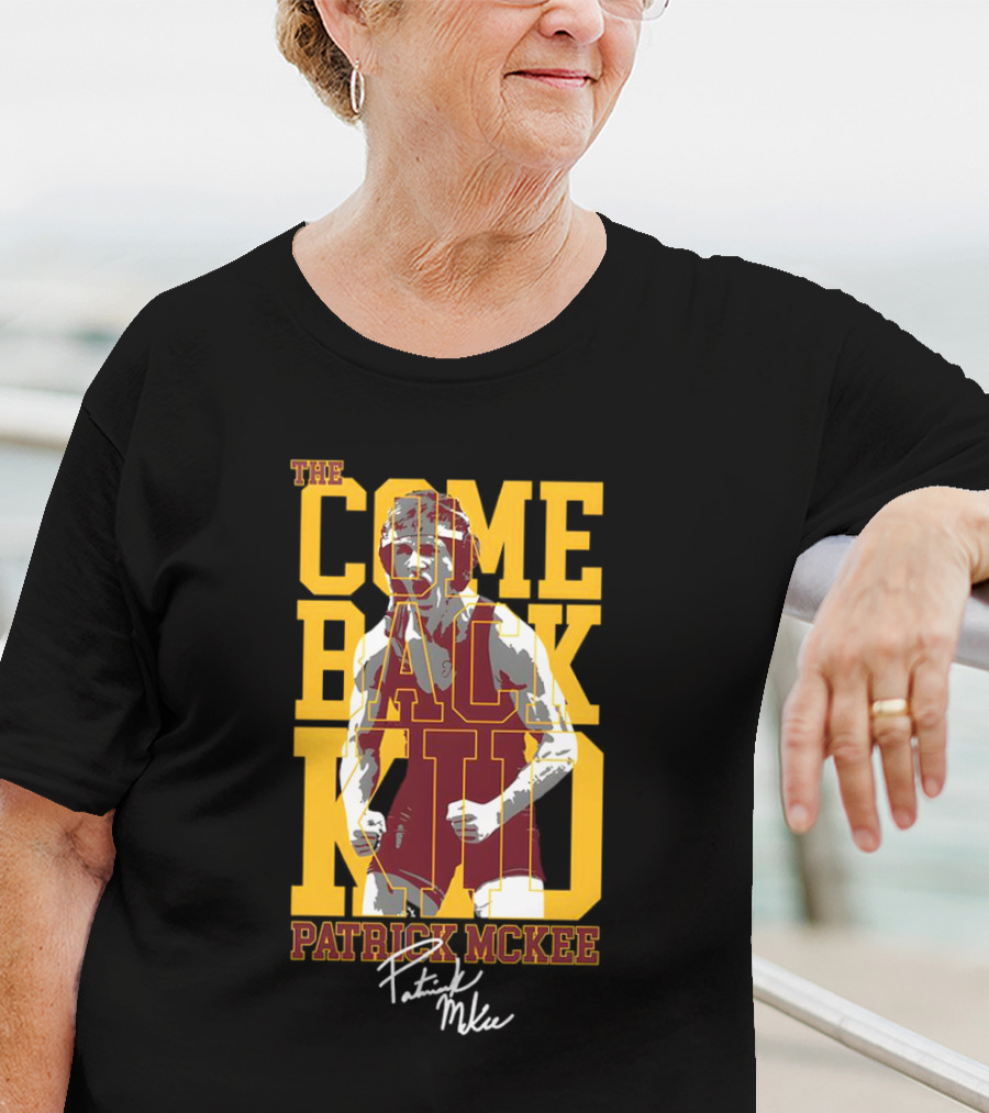 The Come Back Kid Patrick McKee Signature Wrestling Champion T-Shirt