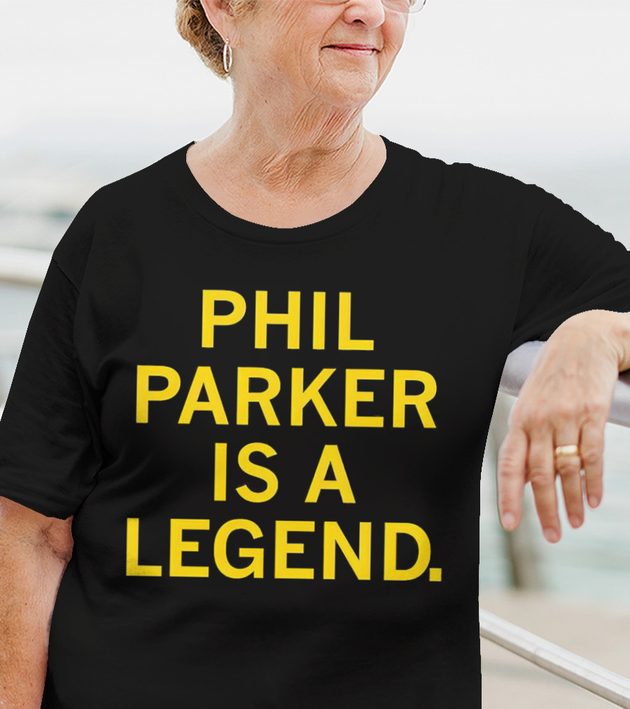 Phil Parker Is A Legend Iowa Hawkeyes T-Shirt