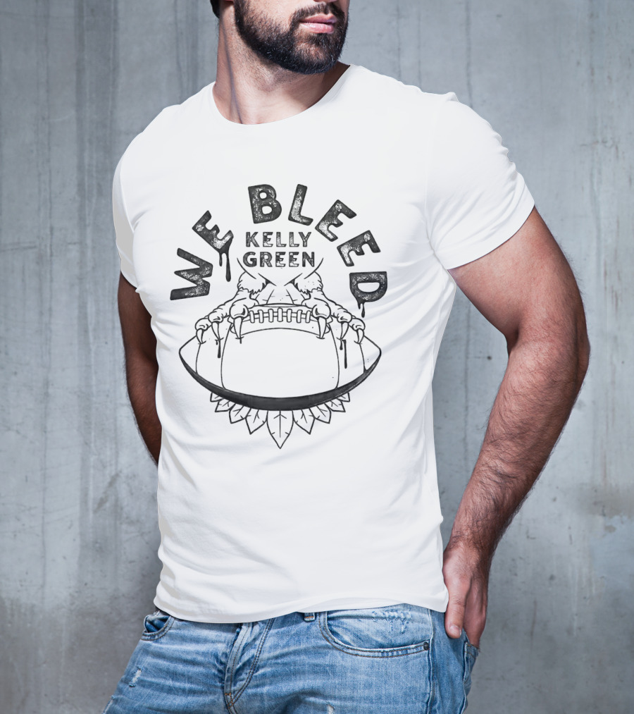 We Bleed Kelly Green Philadelphia Eagles Football Claw And Football T-Shirt