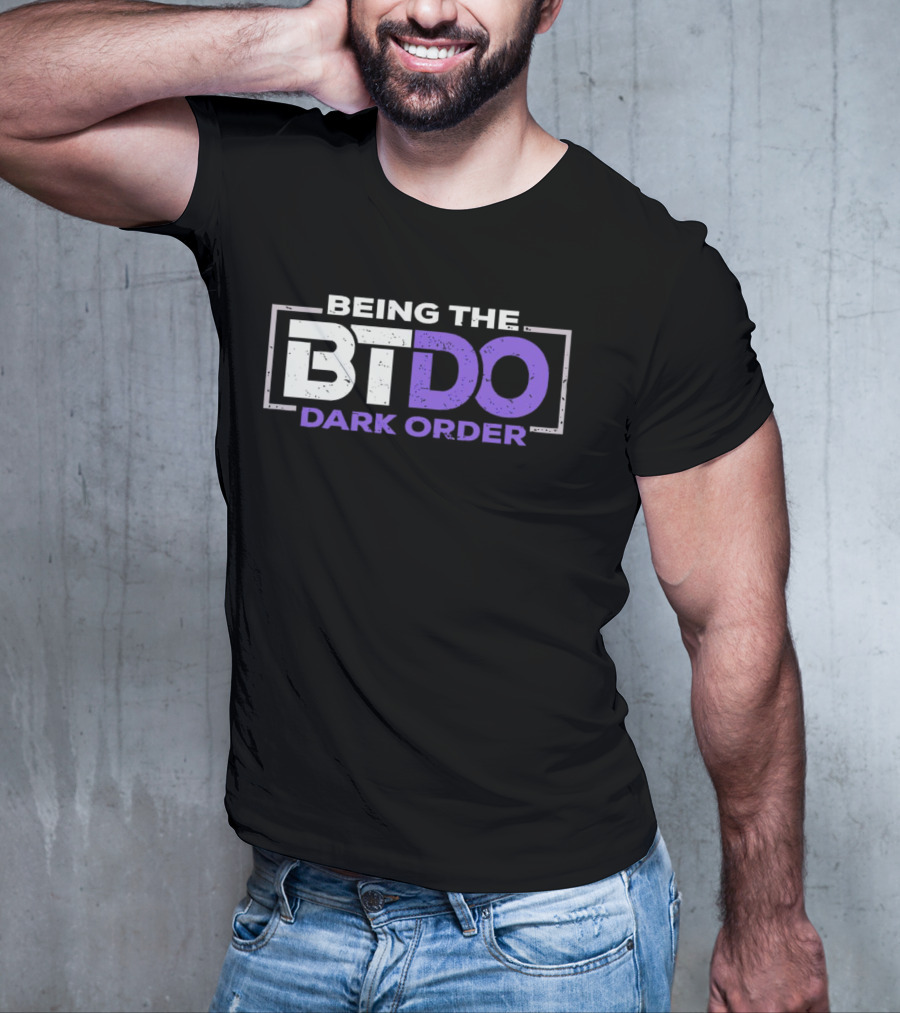 Being The BTDO Dark Order T-Shirt