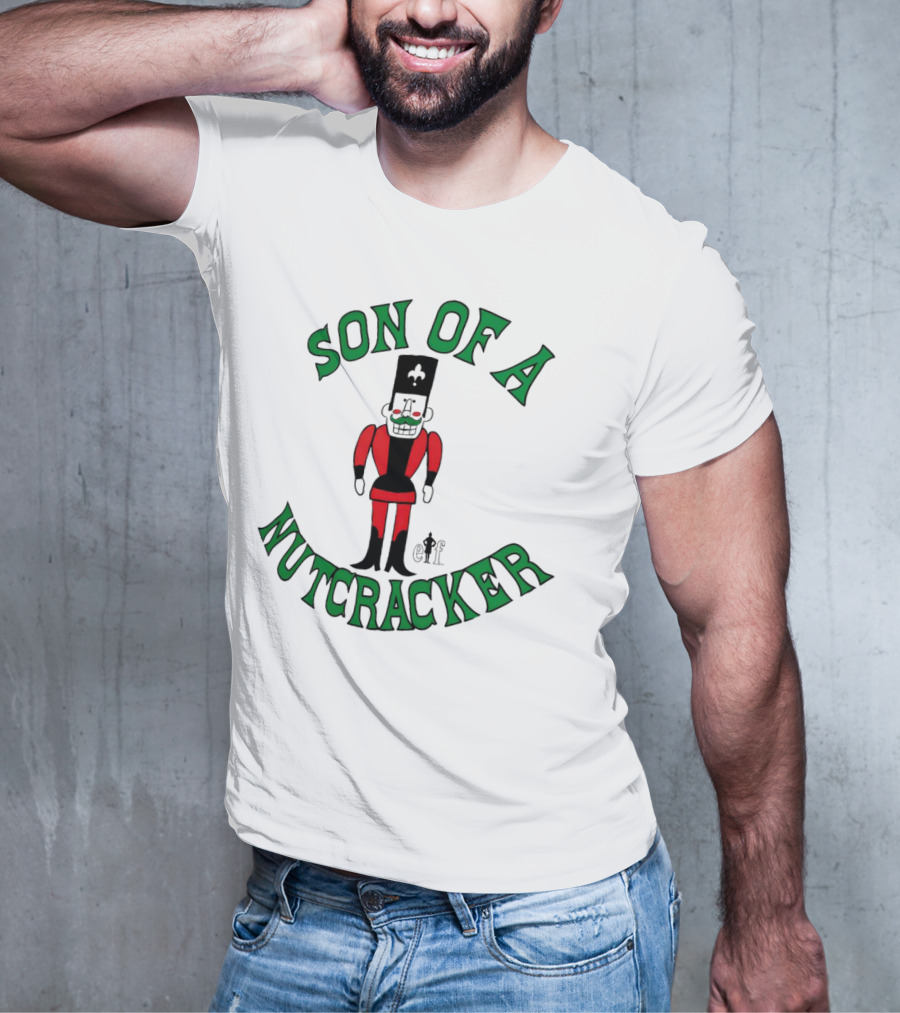 Son Of A Nutcracker Christmas Elf Nutcracker T-Shirt