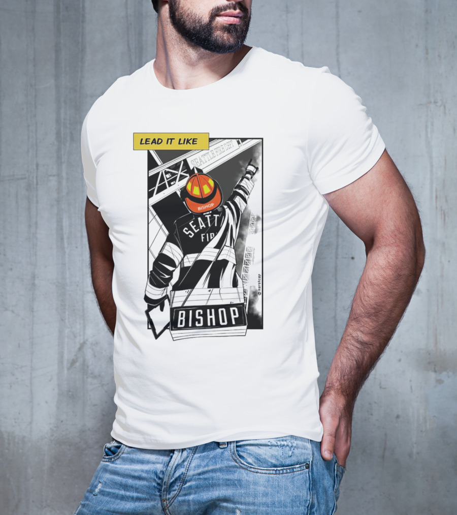 Lead It Like Seattle Fire Bishop Firefighter Helmet Hero T-Shirt