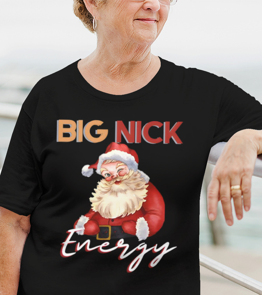 BIG NICK Energy Santa Christmas T-Shirt