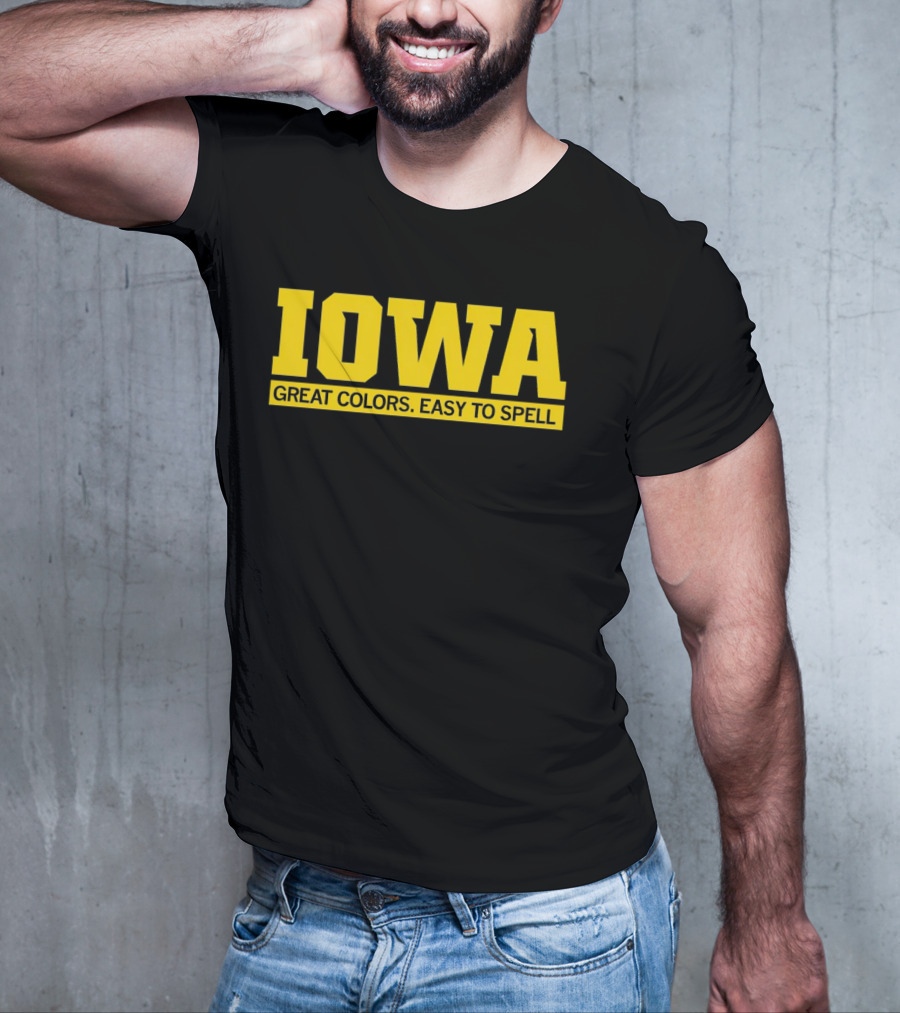 Iowa Great Colors Easy To Spell T-Shirt