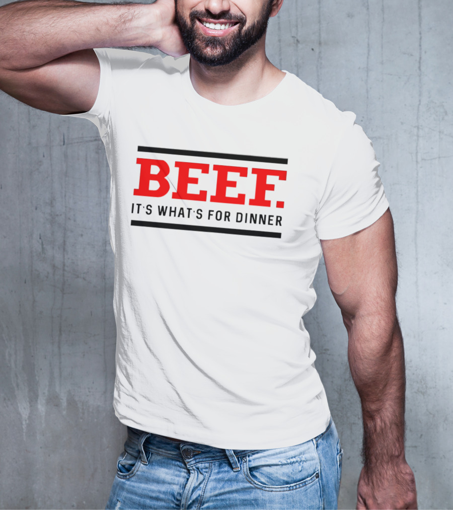 BEEF It's What's For Dinner T-Shirt
