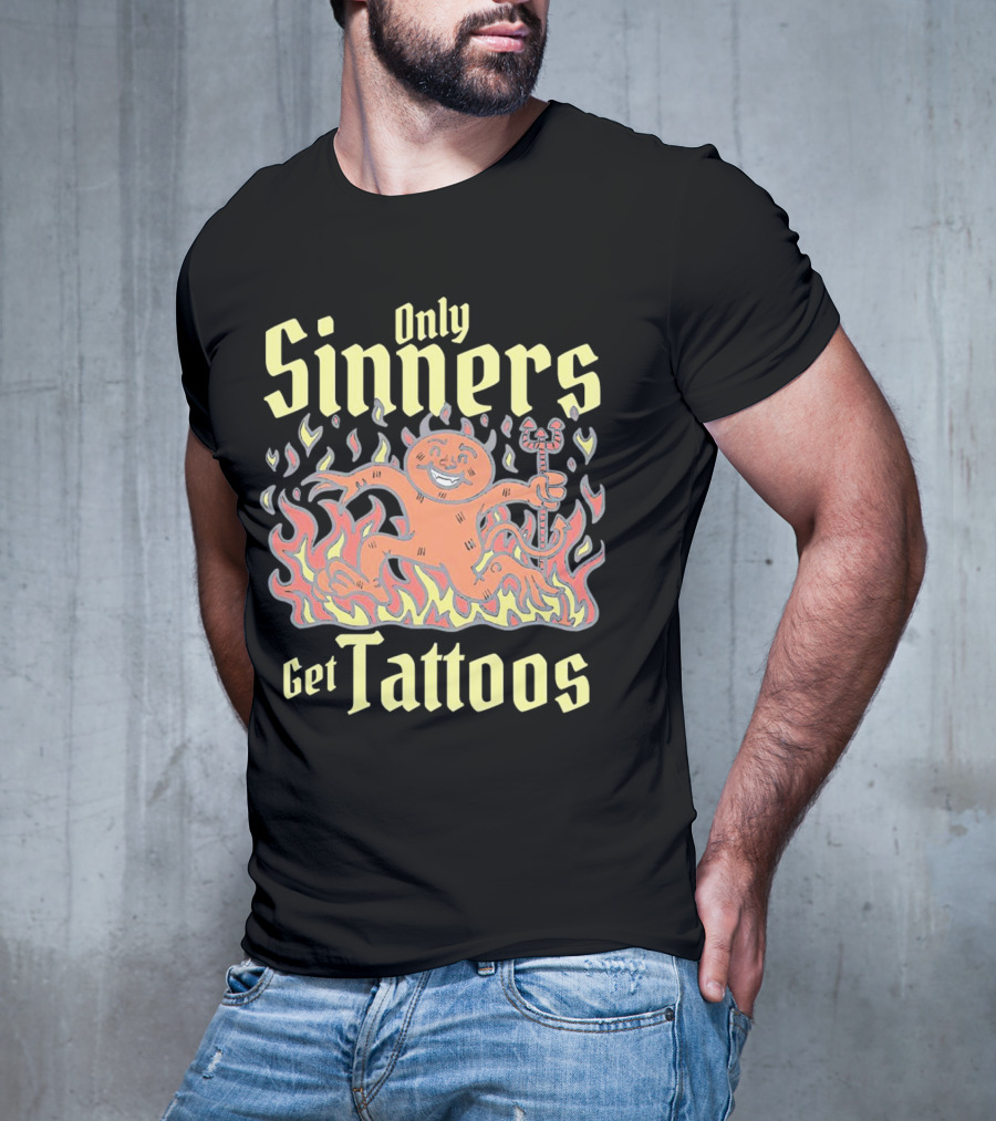 Only Sinners Get Tattoos Flaming Devil T-Shirt