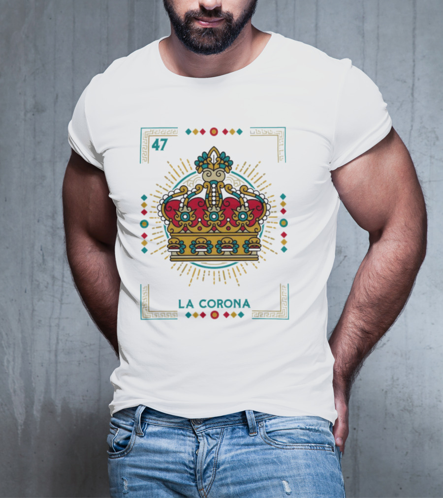 La Corona 47 Mexican Loteria Card Crown T-Shirt