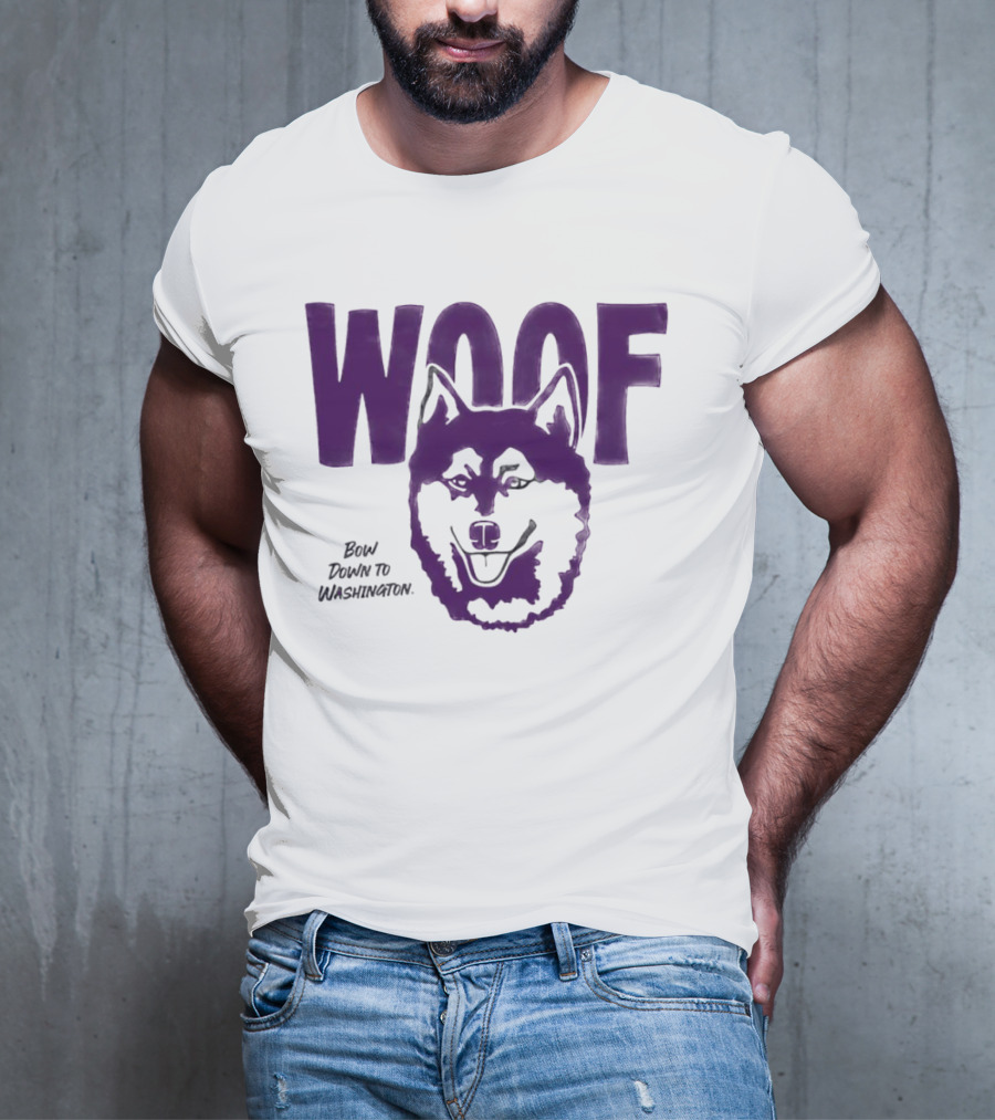 Woof Bow Down To Washington Huskies T-Shirt