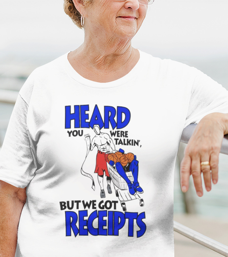 Heard You Were Talking But We Got Receipts Basketball Duel Scene T-Shirt