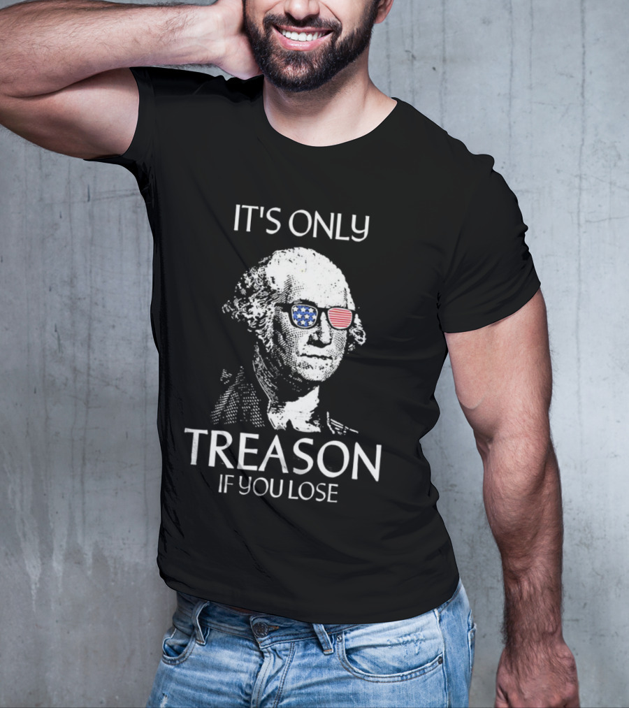 George Washington It's Only Treason If You Lose Retro American Flag Sunglasses T-Shirt