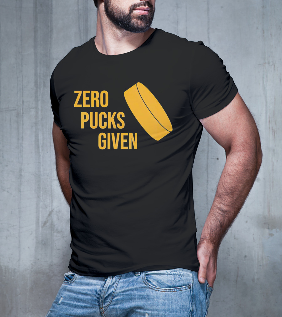 Zero Pucks Given Hockey Puck T-Shirt