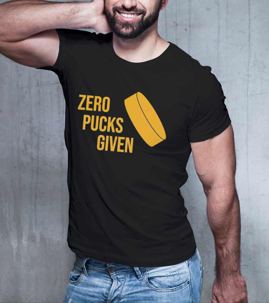 Zero Pucks Given Hockey Puck T-Shirt