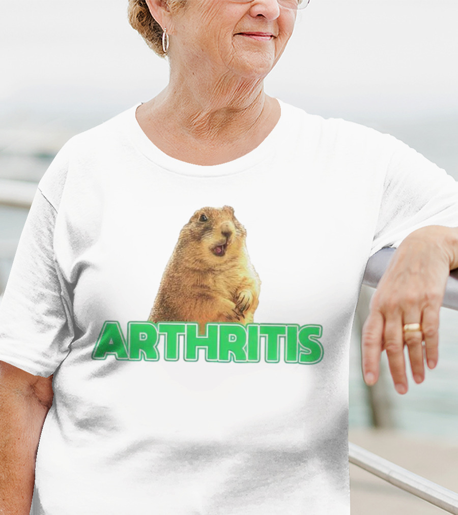 Arthritis Prairie Dog Silly Expression T-Shirt