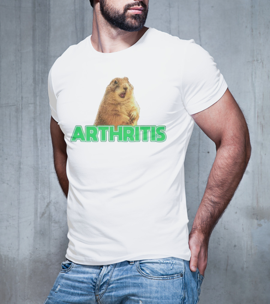 Arthritis Prairie Dog Silly Expression T-Shirt