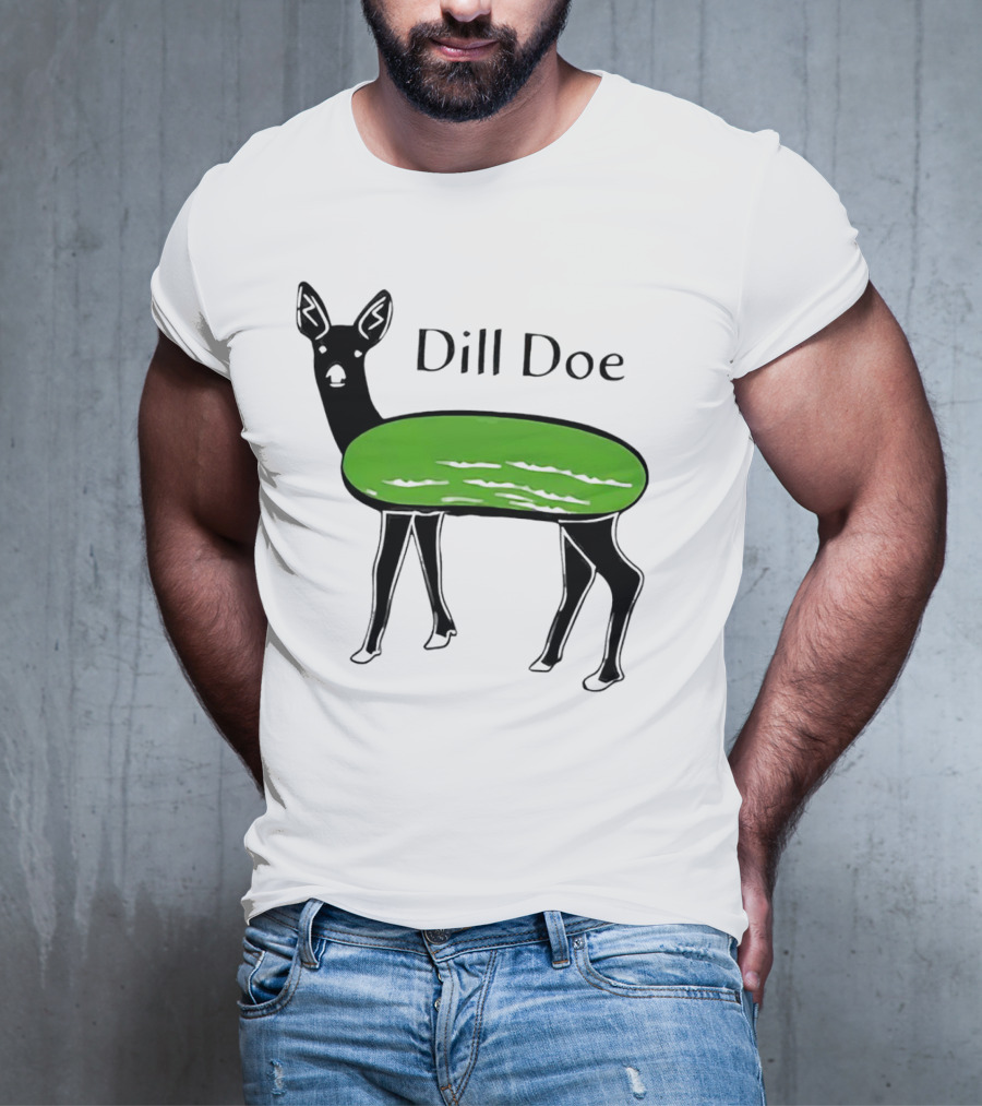 Dill Doe Deer Pickle Pun T-Shirt
