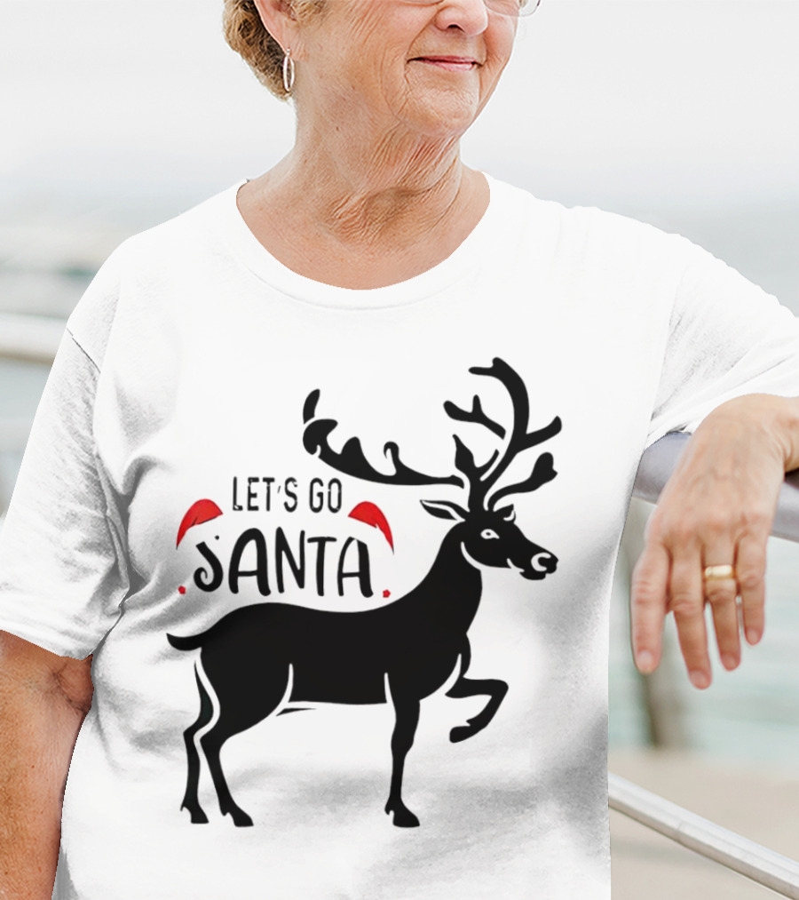 Let's Go Santa Christmas Reindeer T-Shirt