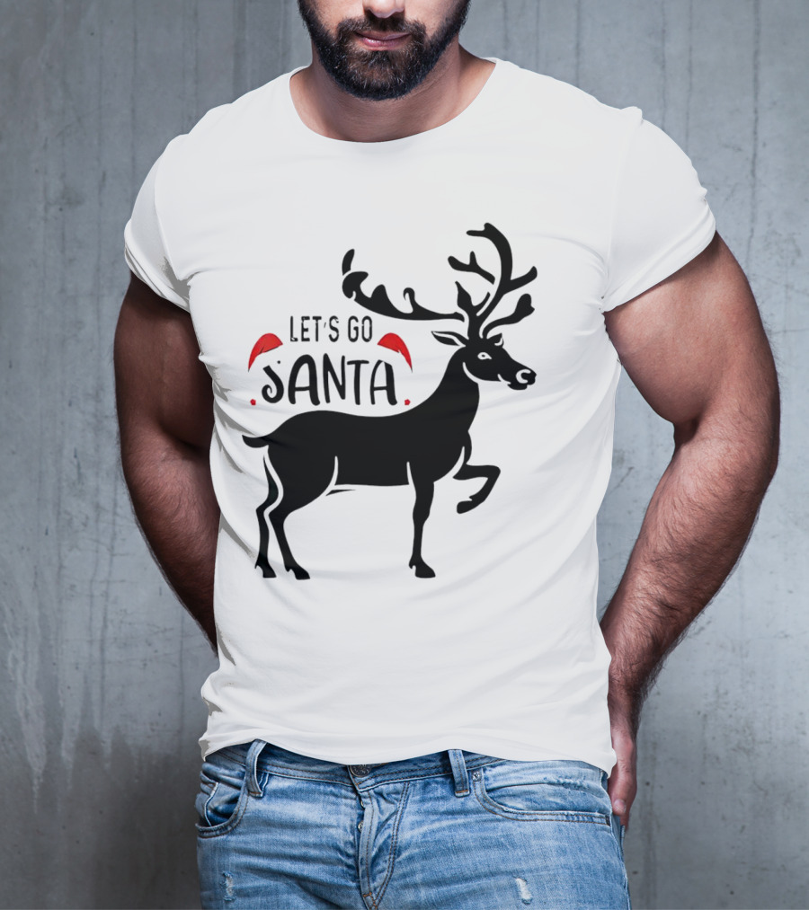 Let's Go Santa Christmas Reindeer T-Shirt