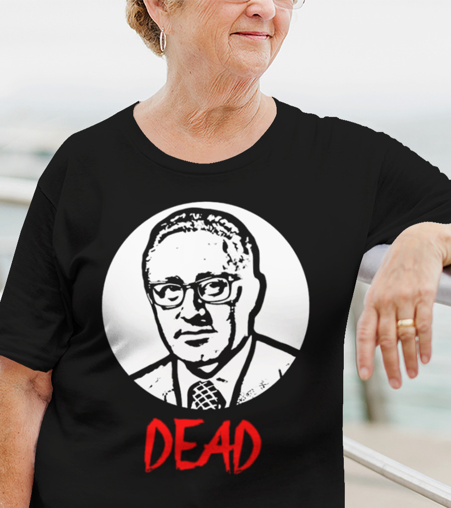 Henry Kissinger Dead Black And White T-Shirt