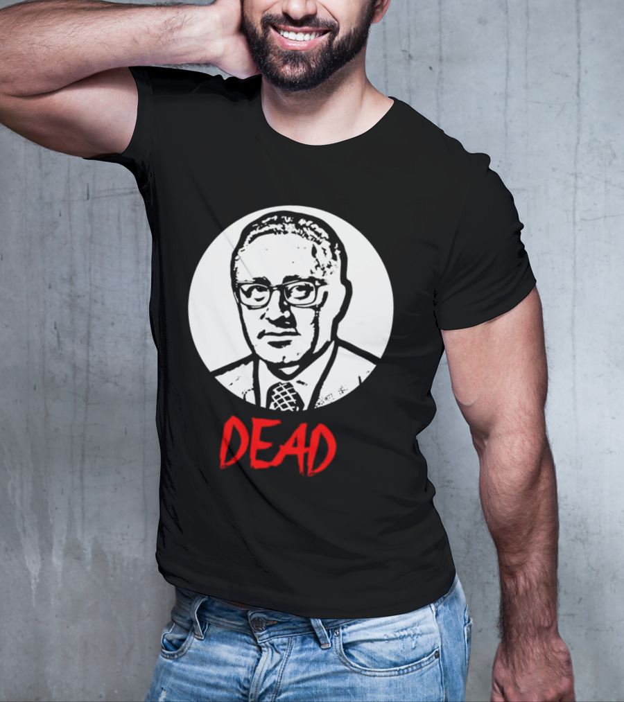 Henry Kissinger Dead Black And White T-Shirt