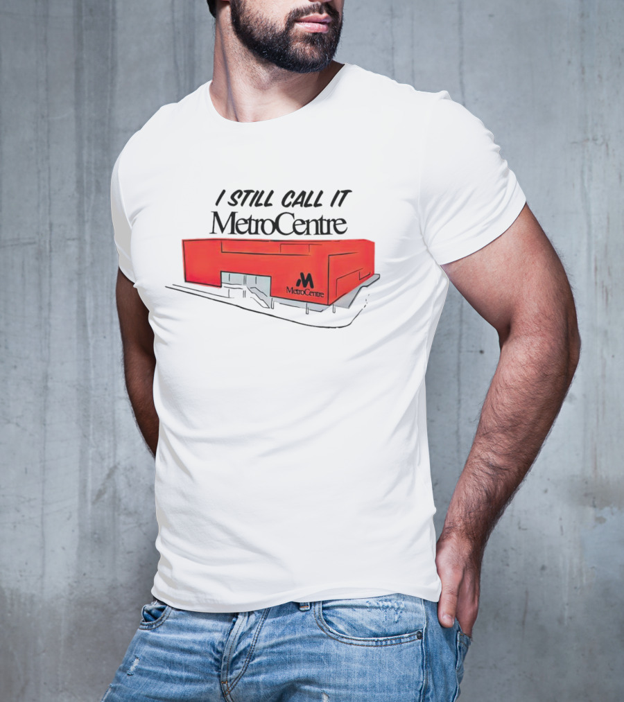 I Still Call It MetroCentre Red Building T-Shirt