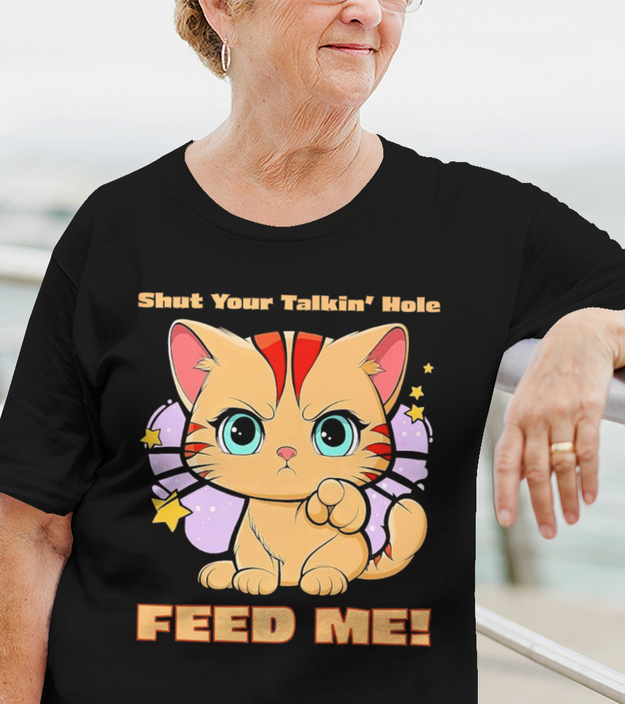Shut Your Talkin' Hole Feed Me Starry Cute Cat T-Shirt