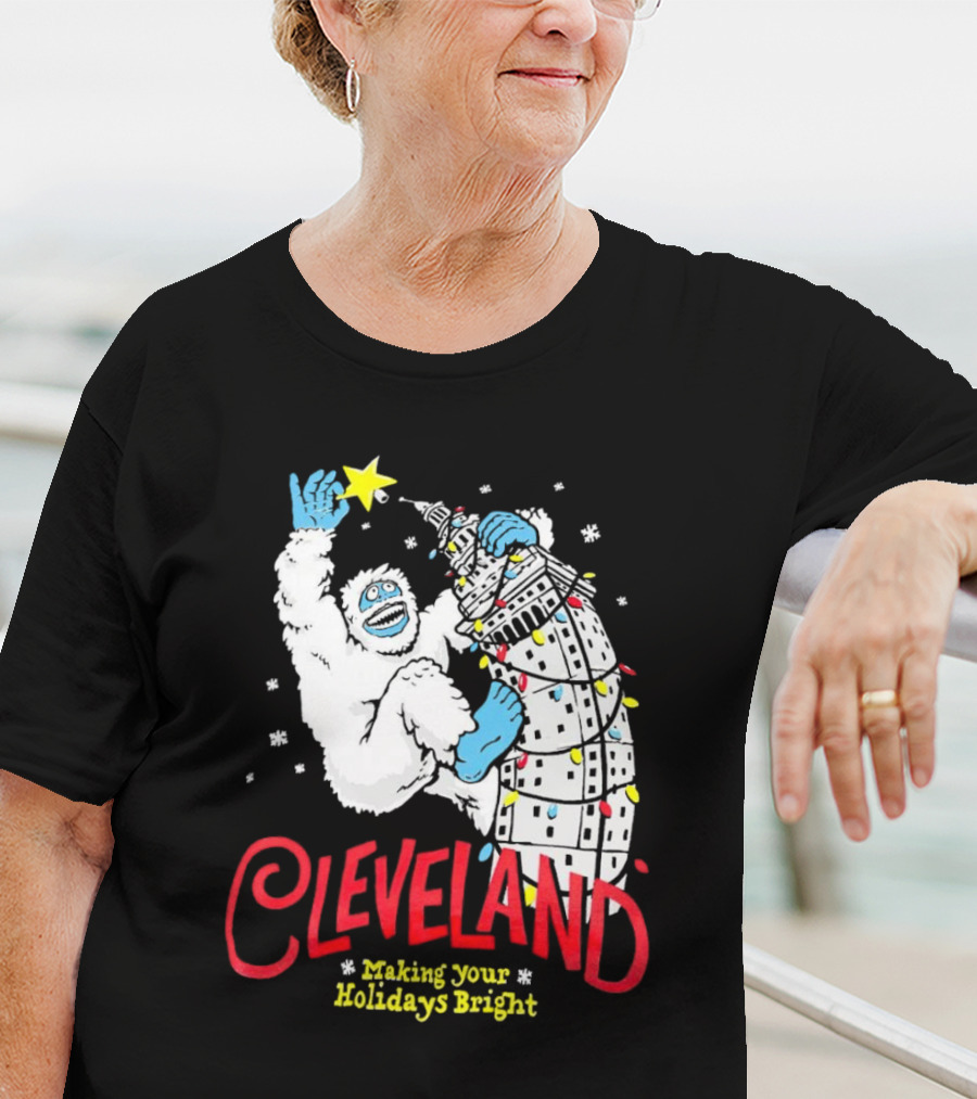 Cleveland Abominable Snowman Making Your Holidays Bright T-Shirt