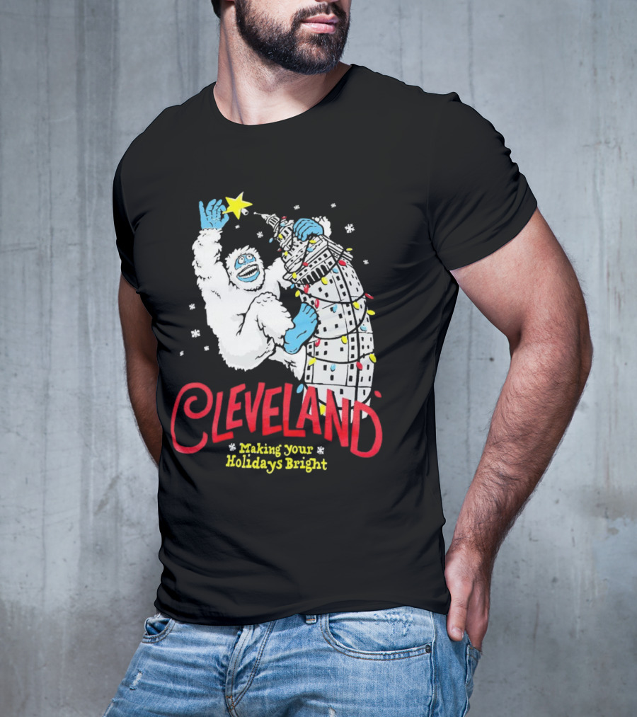 Cleveland Abominable Snowman Making Your Holidays Bright T-Shirt