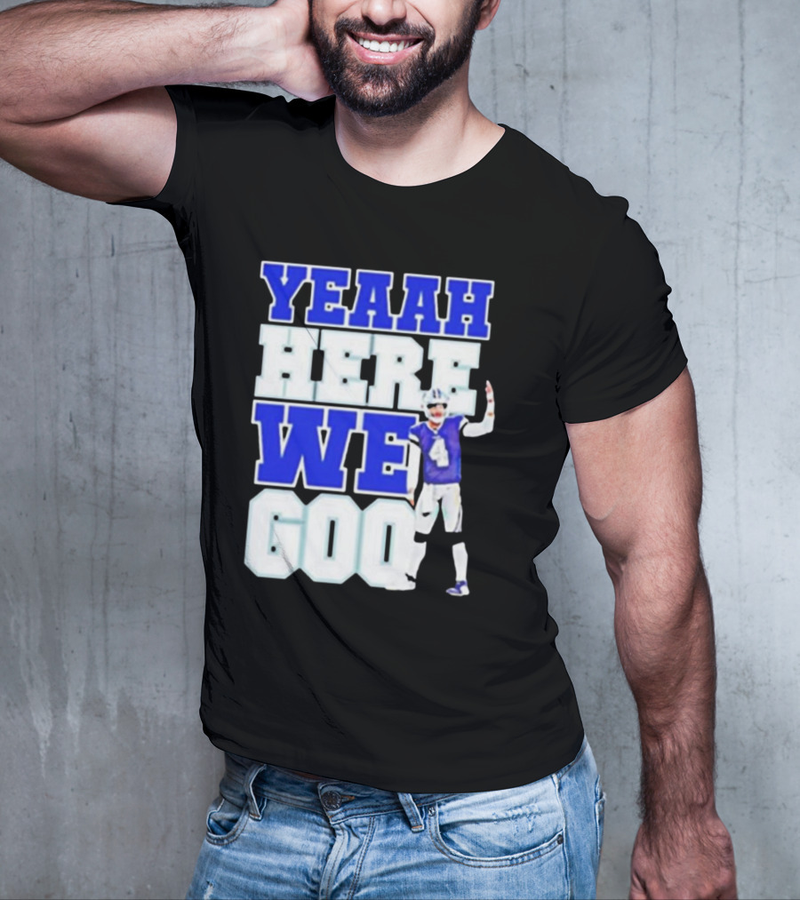 Yeaah Here We Go Dak Dallas Football Quarterback T-Shirt