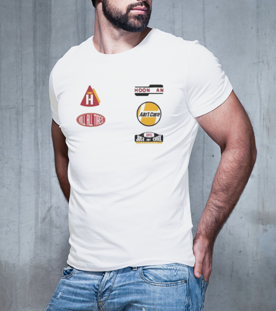 Hoonigan Kill All Tires Ain't Care Just Don’t Care T-Shirt