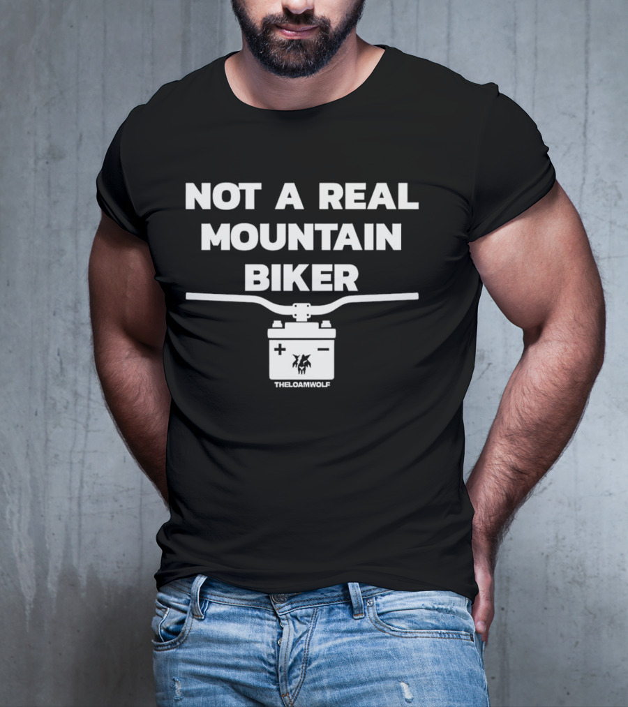 Not A Real Mountain Biker Handlebar TheLoamWolf T-Shirt