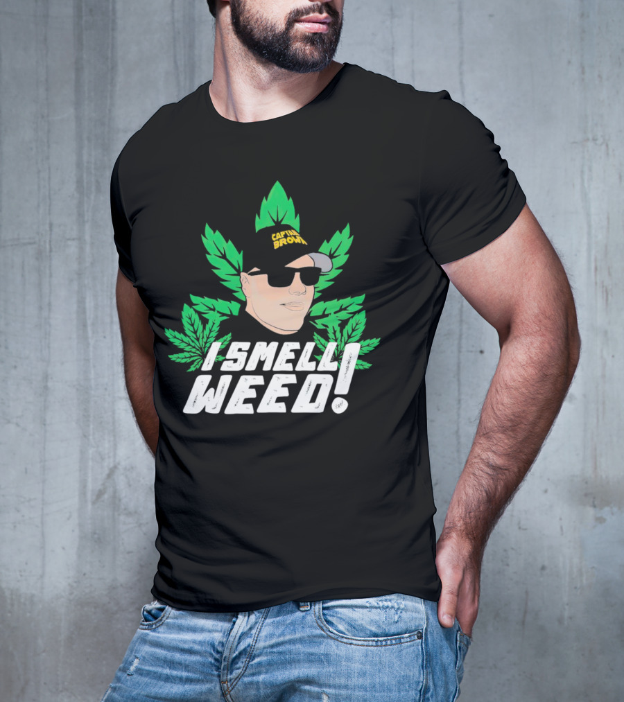 Captain Danny Brown I Smell Weed Leaf Hat Sunglasses T-Shirt
