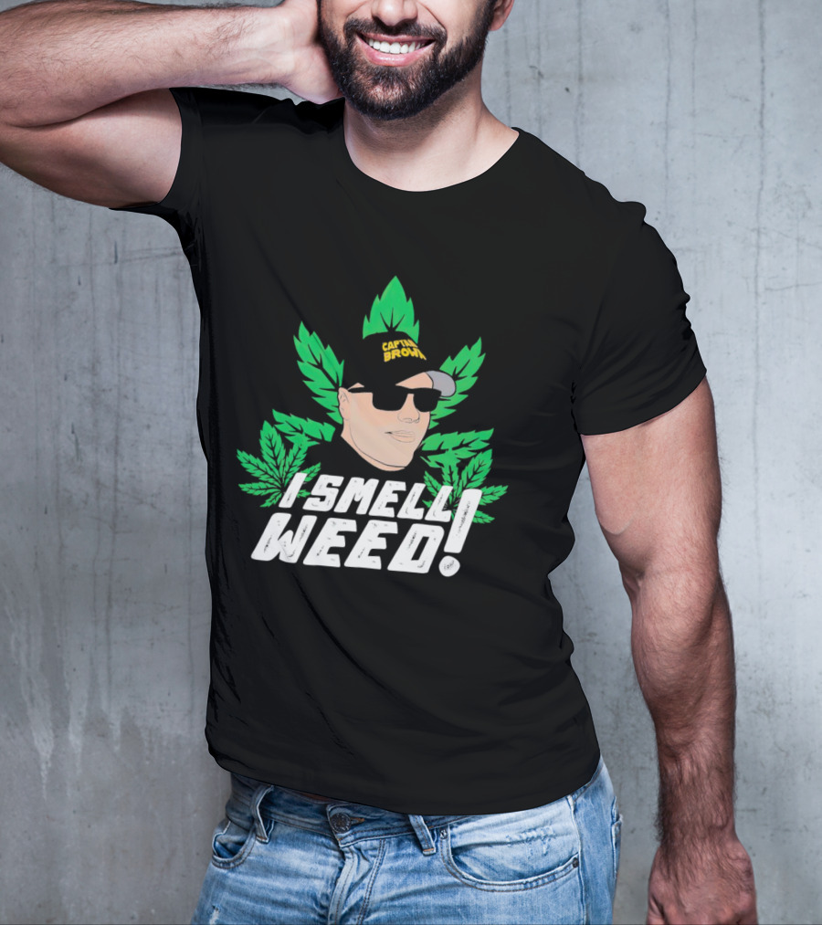 Captain Danny Brown I Smell Weed Leaf Hat Sunglasses T-Shirt