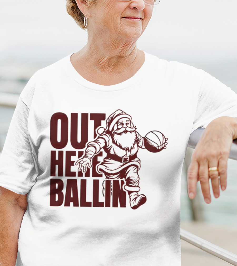 Out Here Ballin Santa Dribbling Basketball T-Shirt