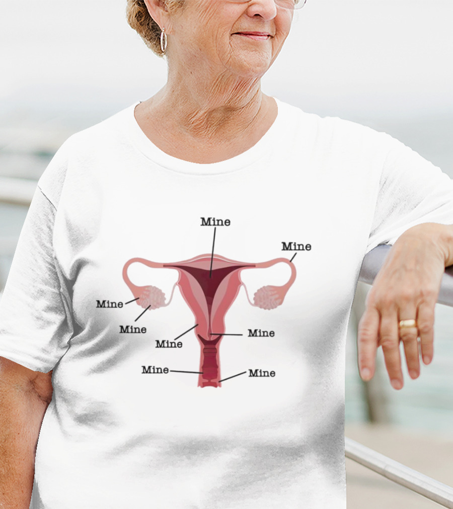 Mine Uterus Reproductive Justice T-Shirt