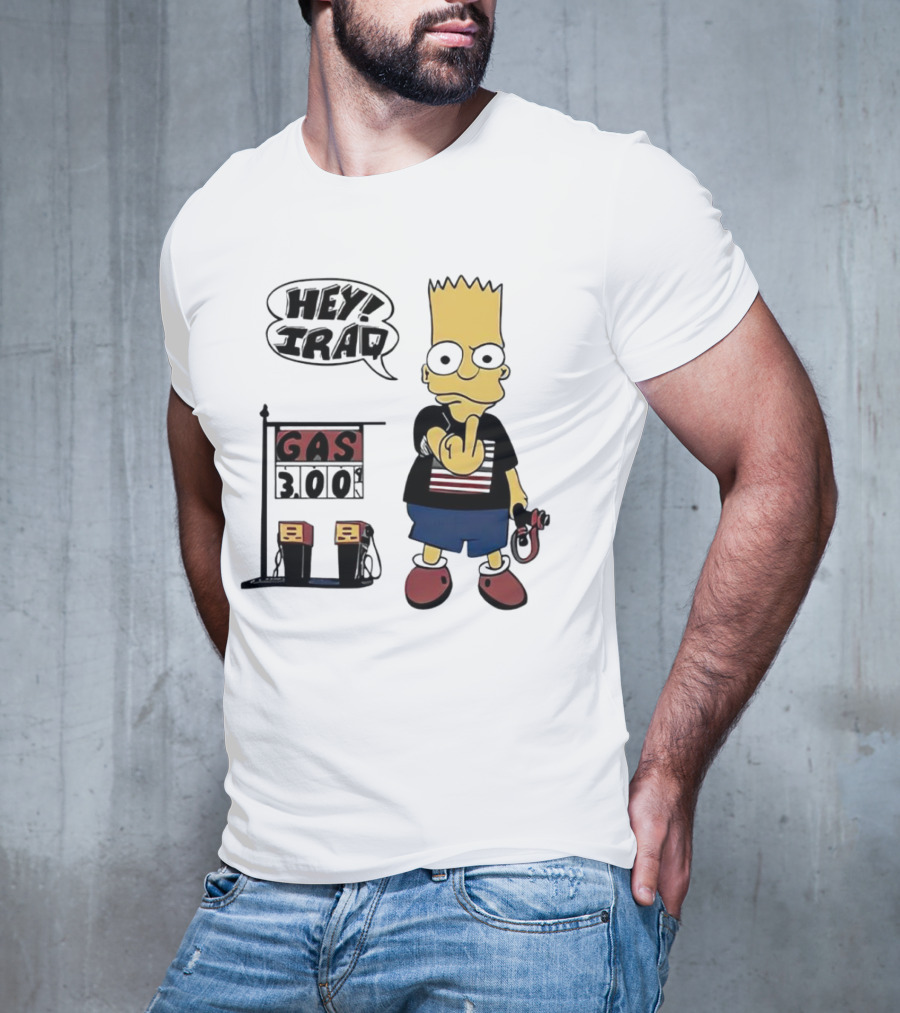 Bart Simpson Hey Iraq Gas 3.00 T-Shirt