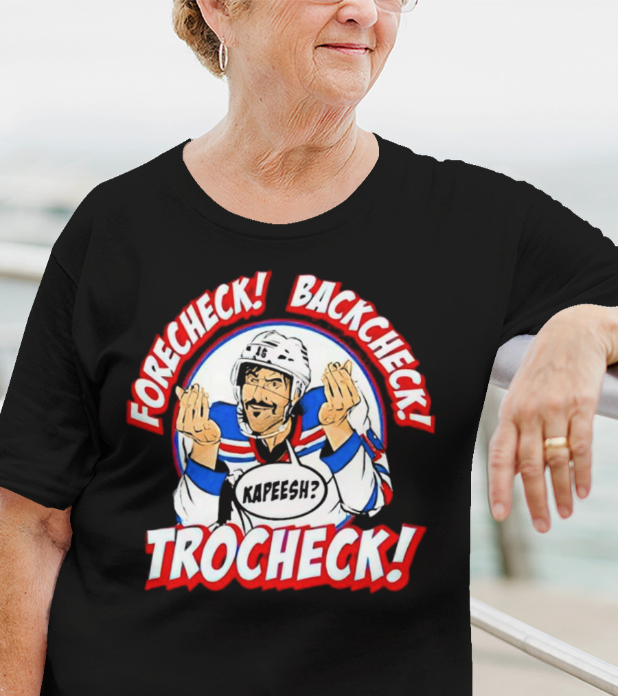 Forecheck Backcheck Trocheck Kapeesh Hockey Humor T-Shirt