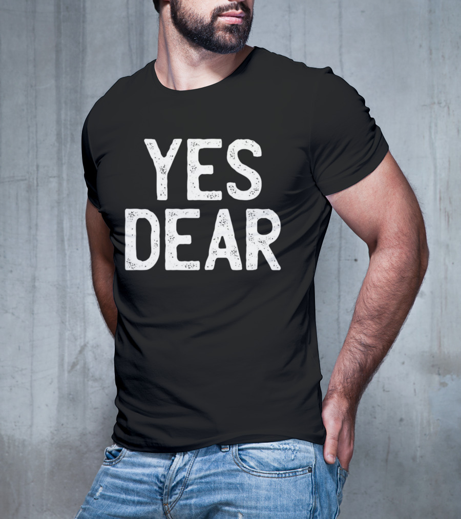 Yes Dear Simple T-Shirt