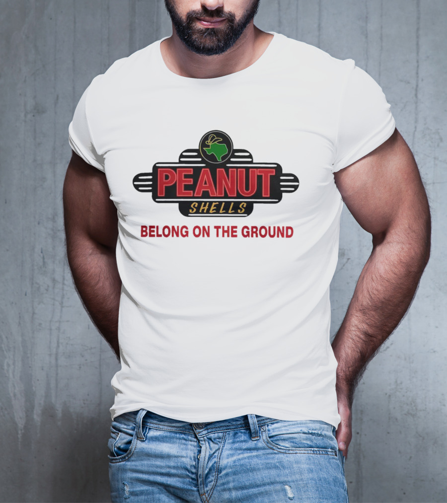 Peanut Shells Belong On The Ground With Dinosaur T-Shirt
